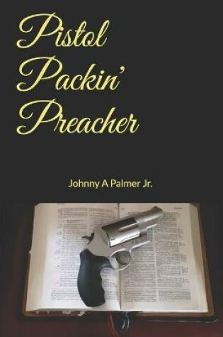 Cover of Pistol Packin' Preacher