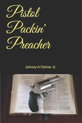 Book cover for Pistol Packin' Preacher