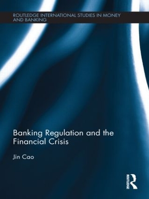 Book cover for Banking Regulation and the Financial Crisis