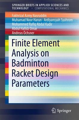 Cover of Finite Element Analysis on Badminton Racket Design Parameters