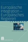 Book cover for Europaische Integration -- Europaisches Regieren