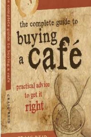 Cover of The Complete guide to buying a cafe