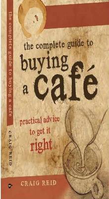 Book cover for The Complete guide to buying a cafe