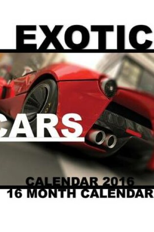 Cover of Exotic Cars Calendar 2016