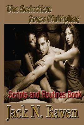 Book cover for The Seduction Force Multiplier II - Scripts and Routines Book