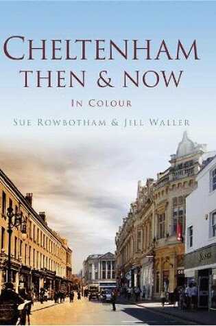 Cover of Cheltenham Then & Now