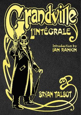 Book cover for Grandville L'Intégrale