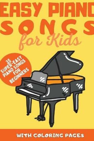 Cover of Easy Piano Songs for Kids