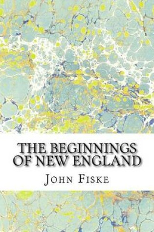 Cover of The Beginnings Of New England