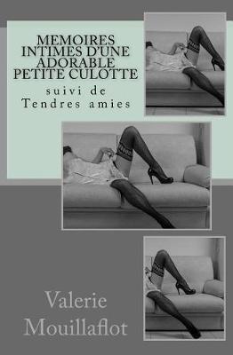 Book cover for Memoires Intimes D'Une Adorable Petite Culotte
