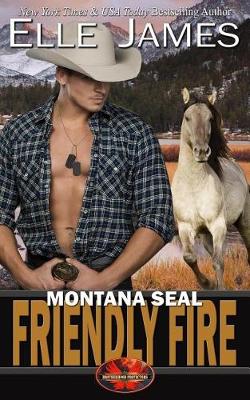 Book cover for Montana Seal Friendly Fire