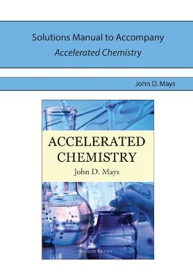 Book cover for Solutions Manual for Accelerated Chemistry