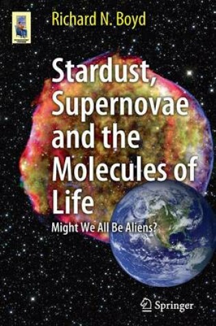 Cover of Stardust, Supernovae and the Molecules of Life