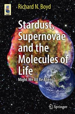 Book cover for Stardust, Supernovae and the Molecules of Life