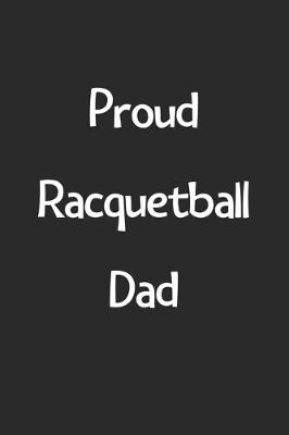 Book cover for Proud Racquetball Dad