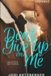 Book cover for Don't Give Up on Me