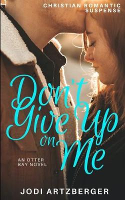 Cover of Don't Give Up on Me