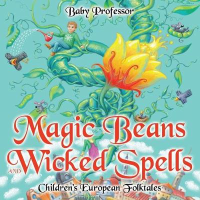 Book cover for Magic Beans and Wicked Spells Children's European Folktales