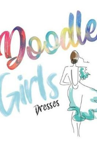 Cover of Doodle Girls Dresses