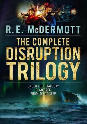 Book cover for The Complete Disruption Trilogy