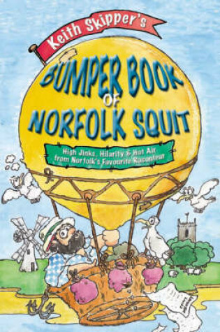 Cover of Keith Skipper's Bumper Book of Norfolk Squit