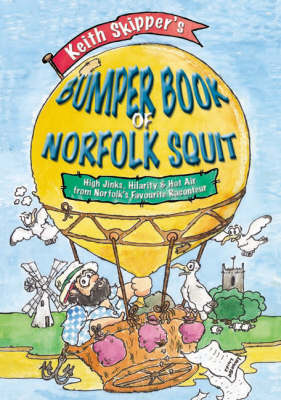 Book cover for Keith Skipper's Bumper Book of Norfolk Squit