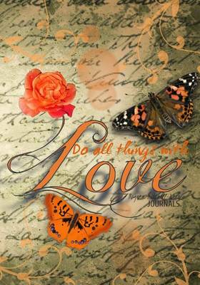 Book cover for Do All Things With Love - A Journal