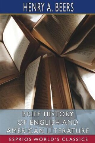 Cover of Brief History of English and American Literature (Esprios Classics)