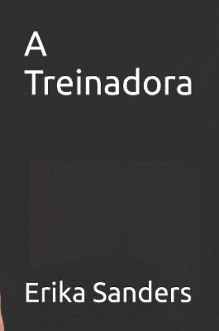 Cover of A Treinadora