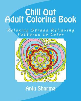 Book cover for Chill Out Adult Coloring Book