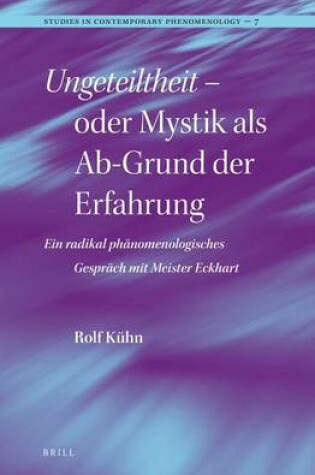 Cover of Ungeteiltheit - Oder Mystik ALS Ab-Grund Der Erfahrung