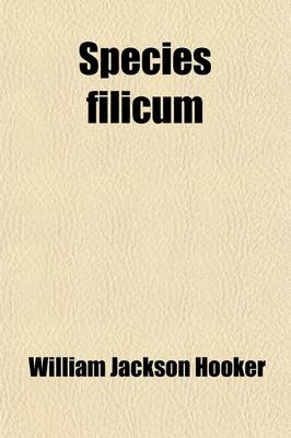 Book cover for Species Filicum; Lomaria Volume 3