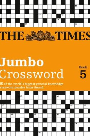 Cover of The Times 2 Jumbo Crossword Book 5