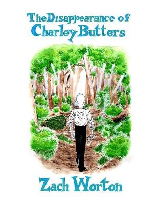 Book cover for The Disappearance Of Charley Butters