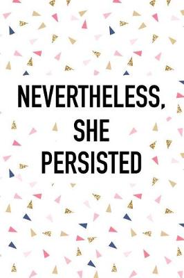 Book cover for Nevertheless She Persisted