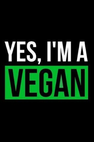 Cover of Yes, I'm a Vegan