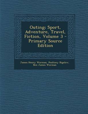 Book cover for Outing; Sport, Adventure, Travel, Fiction, Volume 3