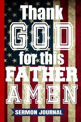 Book cover for Thank God For This Father AMEN