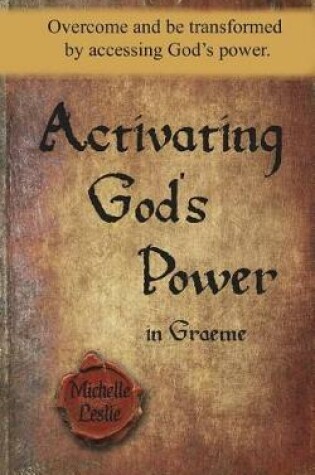 Cover of Activating God's Power in Graeme (Masculine Version)