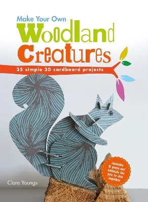 Book cover for Make Your Own Woodland Creatures