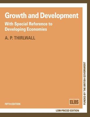 Book cover for Growth and Development: with Special Reference to Developing Economies