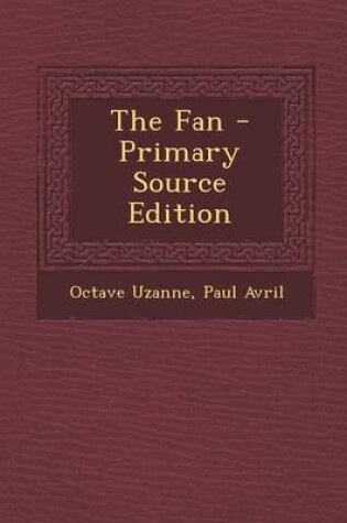 Cover of The Fan - Primary Source Edition