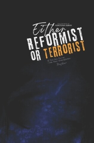 Cover of Either Reformist or Terrorist