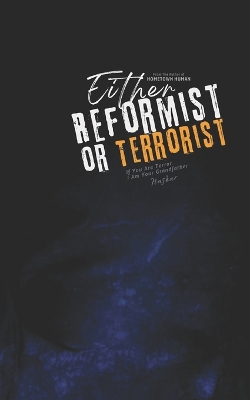 Book cover for Either Reformist or Terrorist