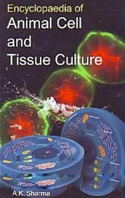 Book cover for Encyclopaedia of Animal Cell and Tissue Culture