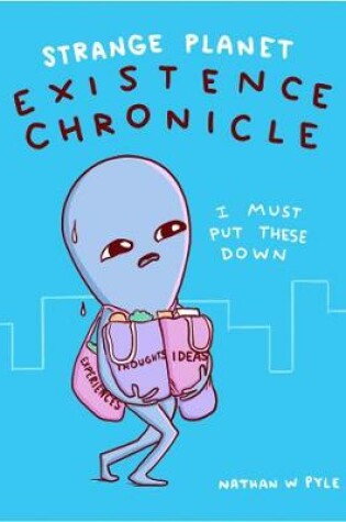 Cover of Strange Planet: Existence Chronicle