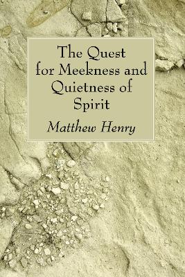 Book cover for The Quest for Meekness and Quietness of Spirit