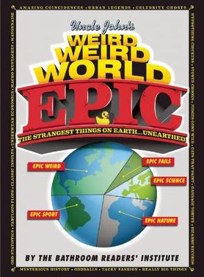 Book cover for Uncle John's Weird, Weird World: EPIC