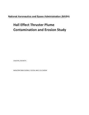 Book cover for Hall Effect Thruster Plume Contamination and Erosion Study