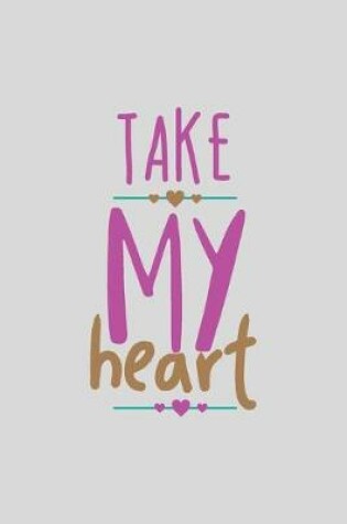 Cover of Take My Heart